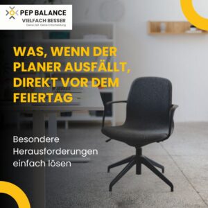 Ein leerer Bürostuhl neben einem Schreibtisch verdeutlicht die Herausforderung, wenn der Planer kurz vor dem Feiertag ausfällt. PEP BALANCE unterstützt digitale Dienstplanung und Personalplanung, damit Teams auch bei spontanen Ausfällen organisiert bleiben.